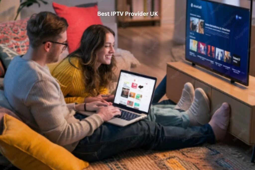 Best IPTV Provider UK