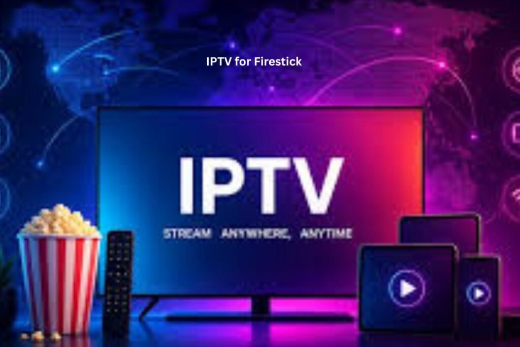 IPTV for Firestick