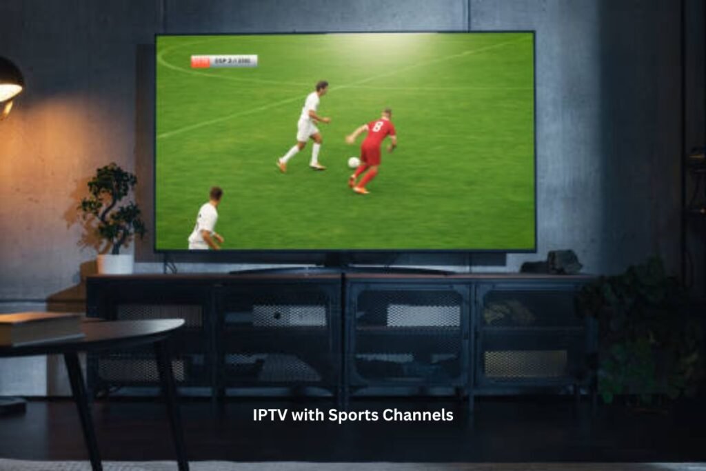 IPTV with sports channels